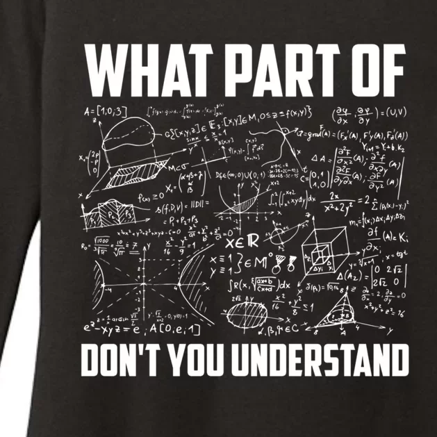 What Part Of Don't You Understand Funny Math Teacher Gift Womens CVC Long Sleeve Shirt