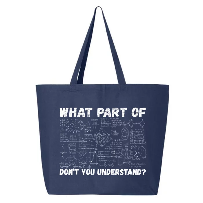 What Part Of Don't You Understand Funny Chemistry Teacher Cool Gift 25L Jumbo Tote