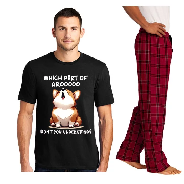 Which Part Of Arooo DonT You Understand Cute Corgi Gift Pajama Set