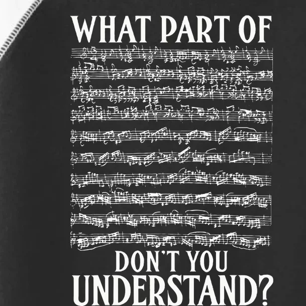 What Part Of DonT You Understand Musician Notes Funny Music Toddler Fine Jersey T-Shirt