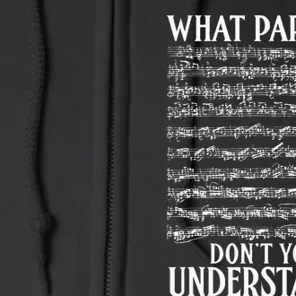 What Part Of DonT You Understand Musician Notes Funny Music Full Zip Hoodie