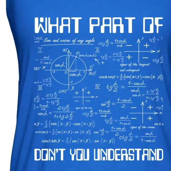 What Part Of Don't You Understand Funny Math Gift Meaningful Gift Ladies Essential Flowy Tank