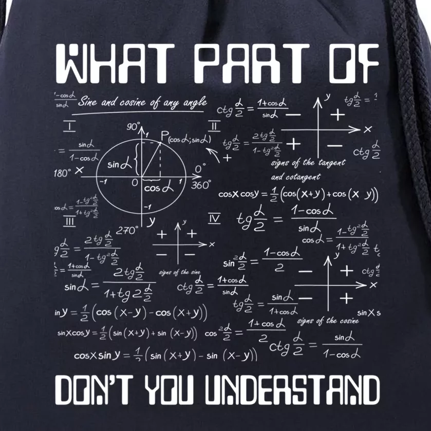 What Part Of Don't You Understand Funny Math Gift Meaningful Gift Drawstring Bag