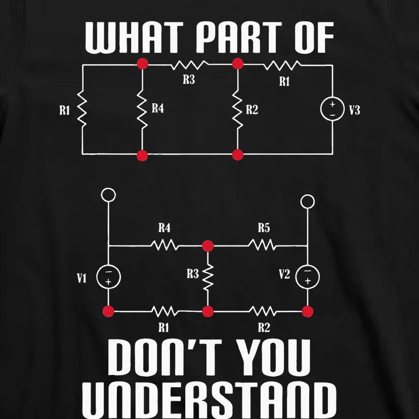 What Part Of Electricity Dont You Understand Funny T-Shirt