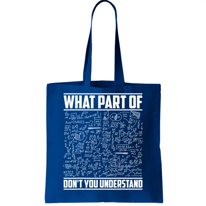 What Part Of Don't You Understand Funny Math Teacher Gift Tote Bag