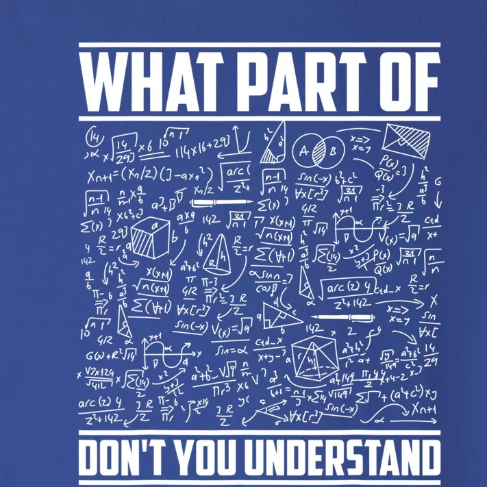 What Part Of Don't You Understand Funny Math Teacher Gift Toddler Long Sleeve Shirt