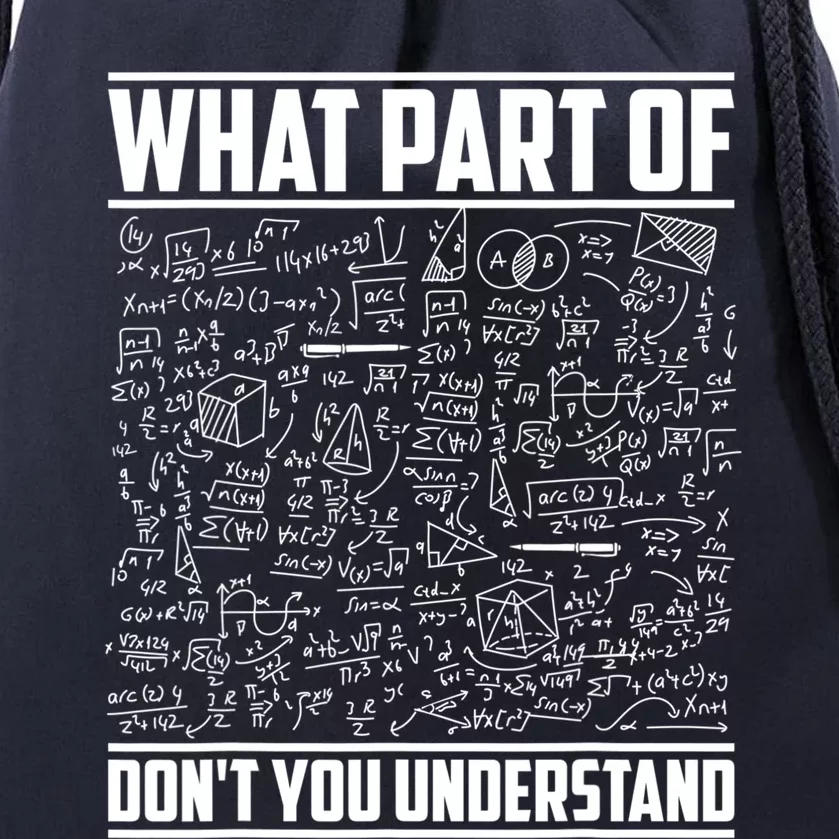 What Part Of Don't You Understand Funny Math Teacher Gift Drawstring Bag