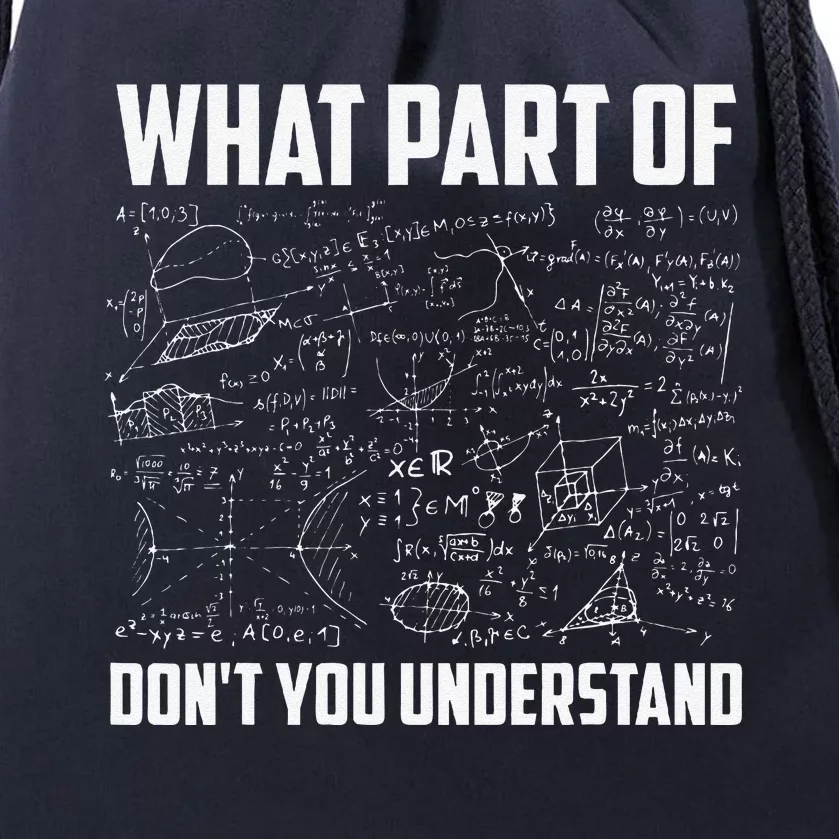 What Part Of DonT You Understand Funny Math Teacher Gift Drawstring Bag