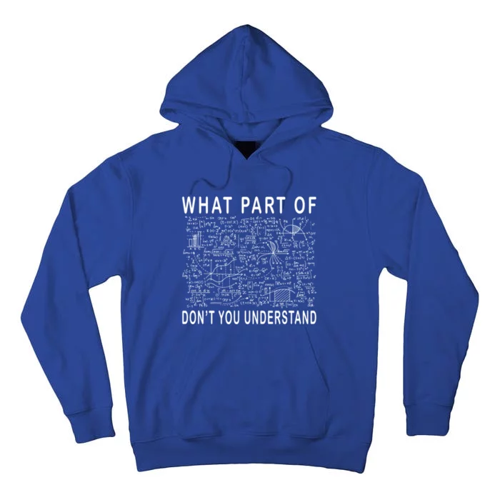 What Part Of Don't You Understand Funny Math Teacher Gift Tall Hoodie