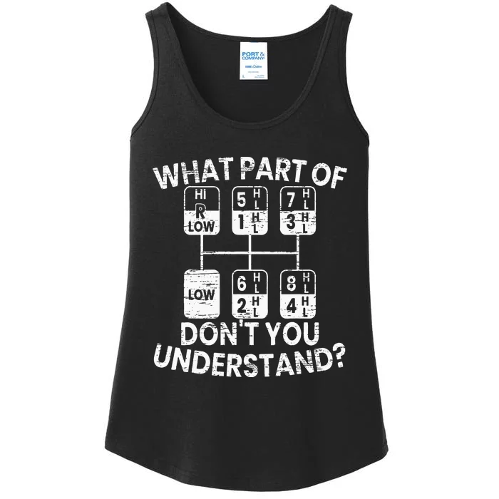 What Part Of Dont You Understand Funny Trucker Truck Driver Ladies Essential Tank