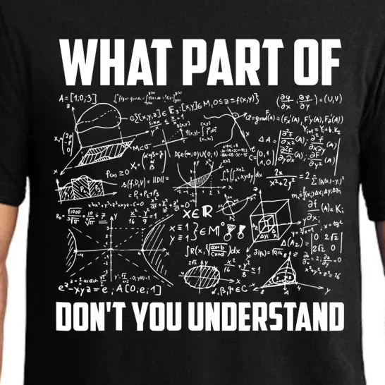 What Part Of Don't You Understand Funny Math Teacher Gift Pajama Set