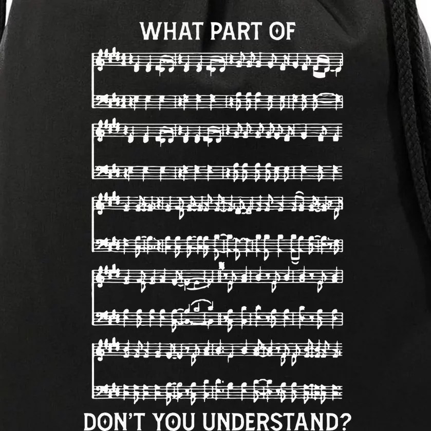 What Part Of The Music Notes You Dont Understand Musician Drawstring Bag