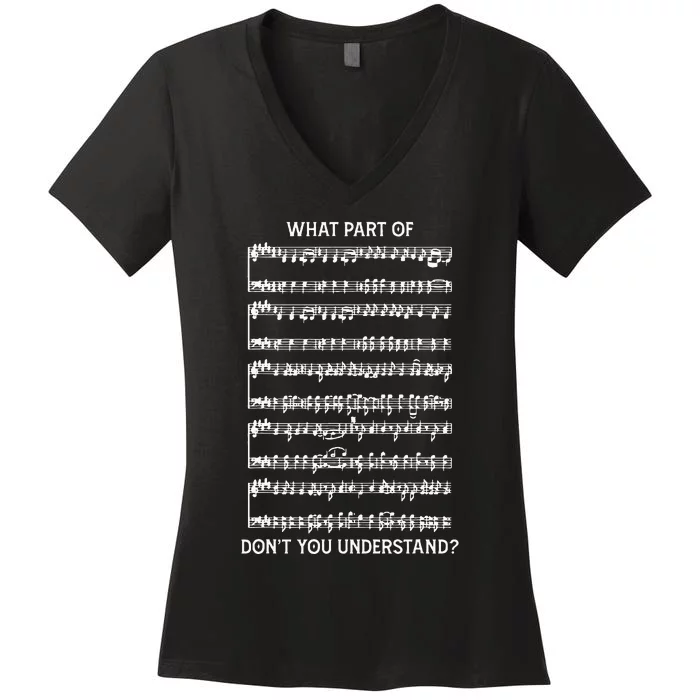 What Part Of The Music Notes You Dont Understand Musician Women's V-Neck T-Shirt