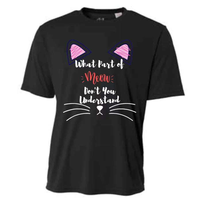 What Part Of Meow Don't You Understand Cooling Performance Crew T-Shirt