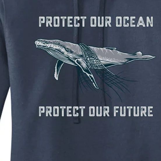 Whales Protect Our Ocean Pollution Save The Earth Gift Women's Pullover Hoodie