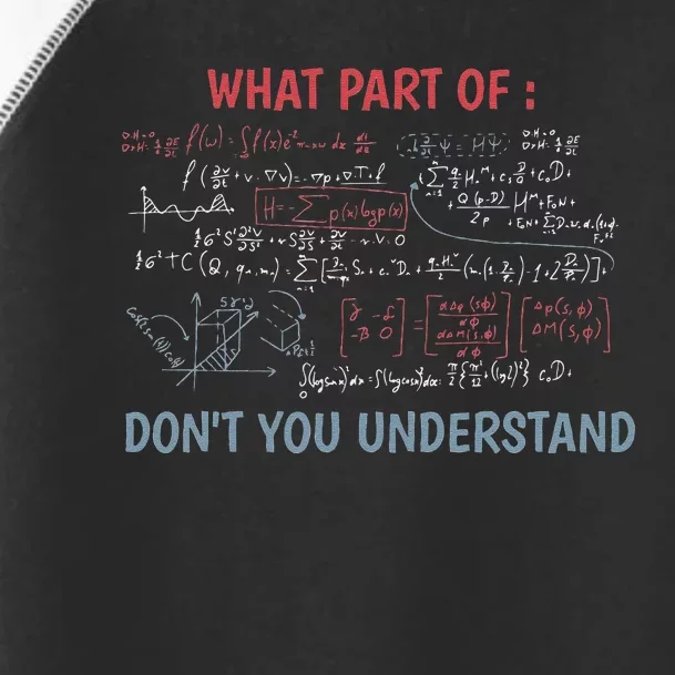 What Part Of Don't You Understand Funny Math Teacher Toddler Fine Jersey T-Shirt