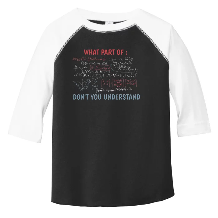 What Part Of Don't You Understand Funny Math Teacher Toddler Fine Jersey T-Shirt