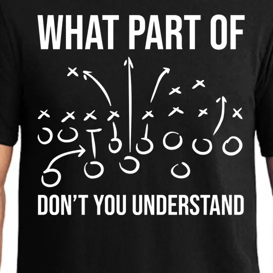 What Part Of Football Dont You Understand Funny Pajama Set