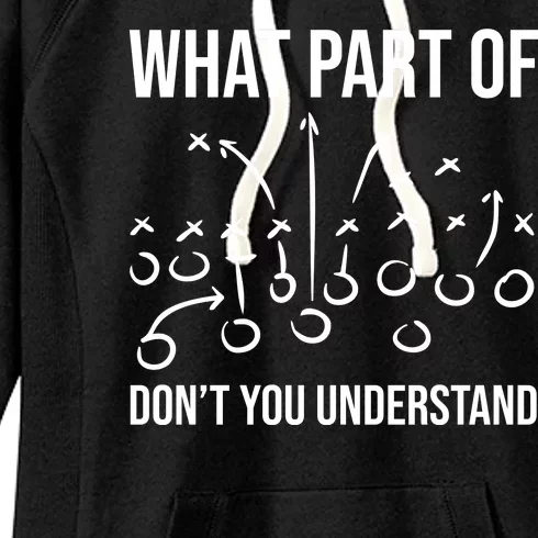 What Part Of Football Dont You Understand Funny Women's Fleece Hoodie