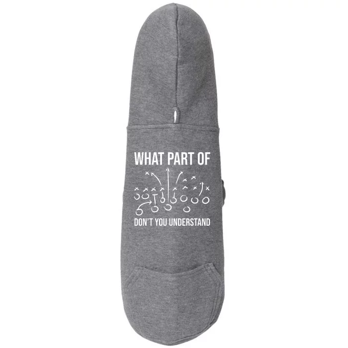 What Part Of Football Dont You Understand Funny Doggie 3-End Fleece Hoodie