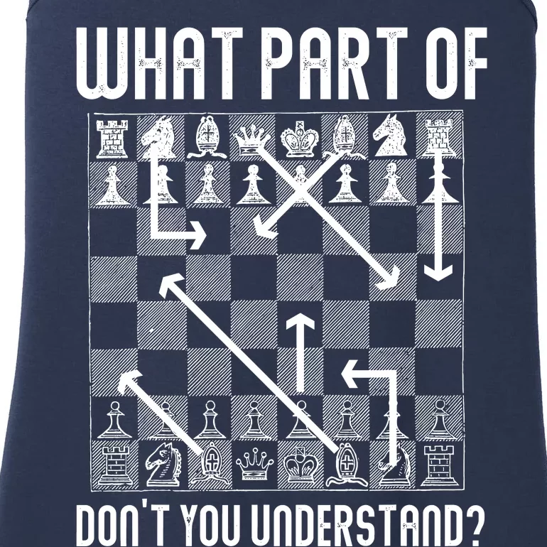 What Part Of Don't You Understand Funny Chess Ladies Essential Tank