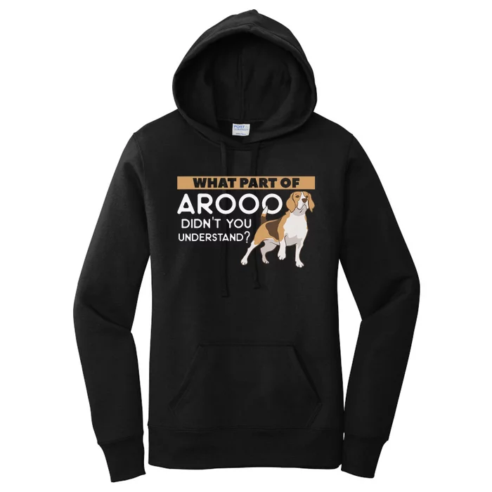 What Part Of Arooo Didn't You Understand For A Dog Lover Women's Pullover Hoodie