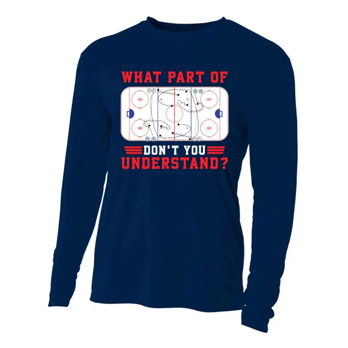 What Part Of Hockey DonT You Understand Hockey Player Funny Cooling Performance Long Sleeve Crew