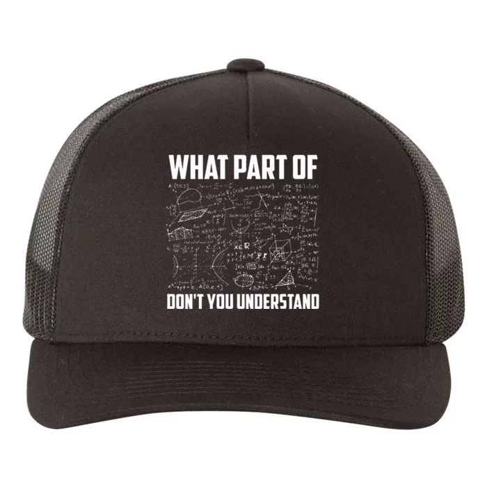 What Part Of DonT You Understand Funny Math Teacher Yupoong Adult 5-Panel Trucker Hat