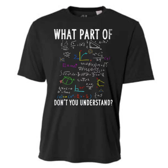 What Part Of DonT You Understand For Math Teacher Cooling Performance Crew T-Shirt