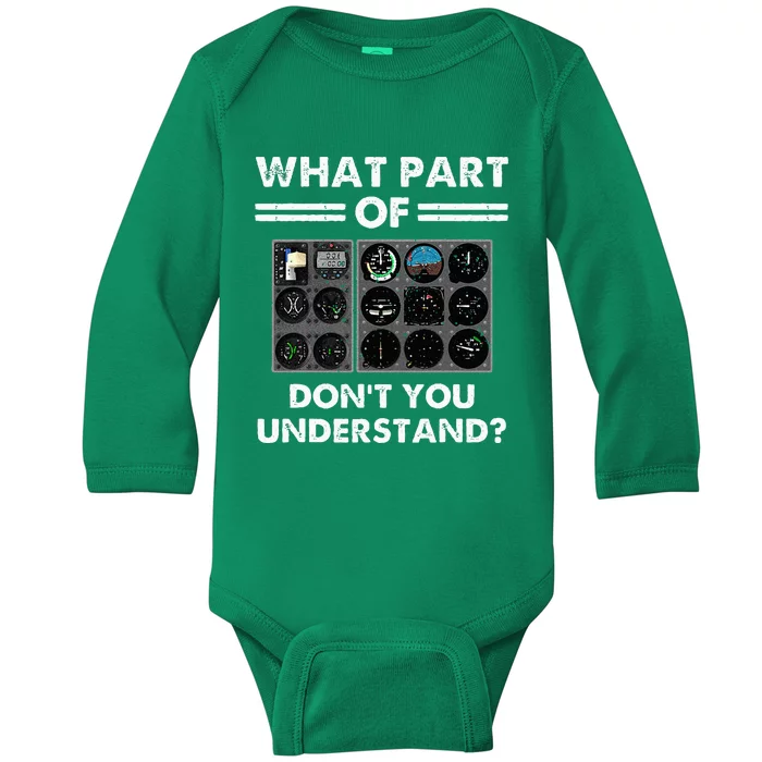 What Part Of Airplane Pilot Instruments Dont You Understand Baby Long Sleeve Bodysuit