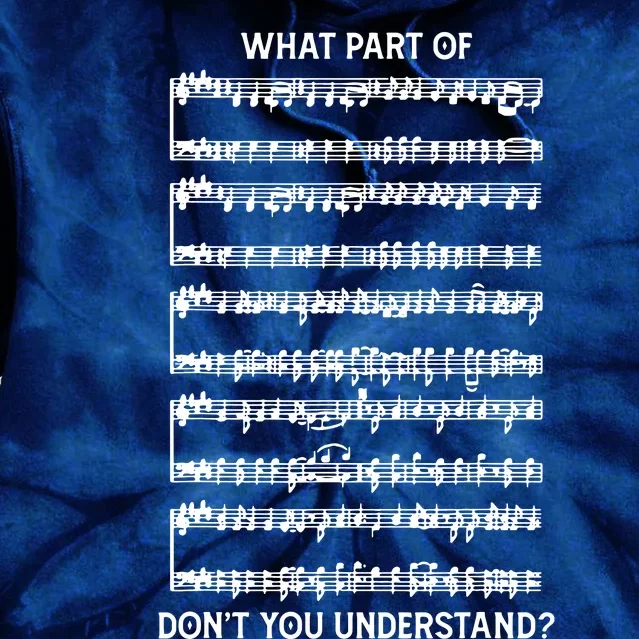 What Part Of The Music Notes You Dont Understand Musician Tie Dye Hoodie