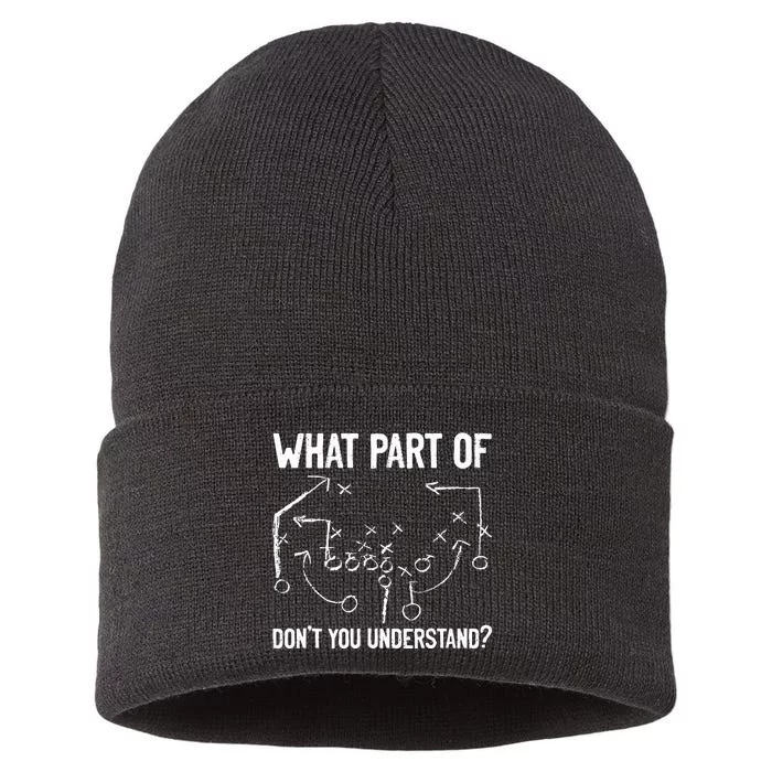 What Part Of DonT You Understand Funny Football Play Design Sustainable Knit Beanie