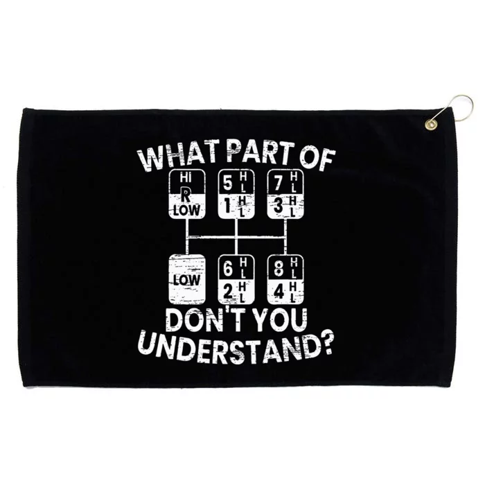 What Part Of Don't You Understand Funny Trucker Truck Driver Grommeted Golf Towel