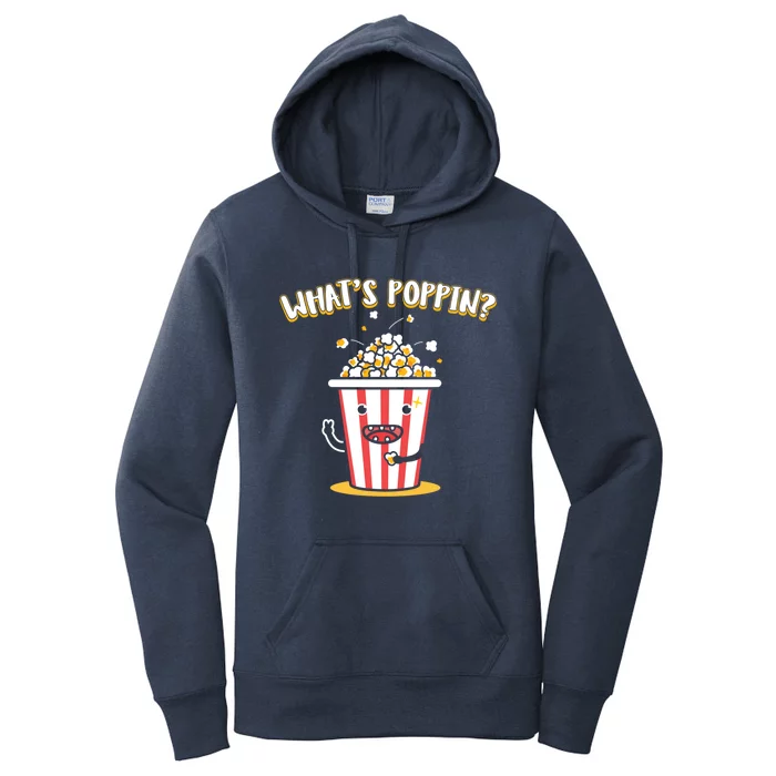 Whats Poppin Popcorn Gift Women's Pullover Hoodie