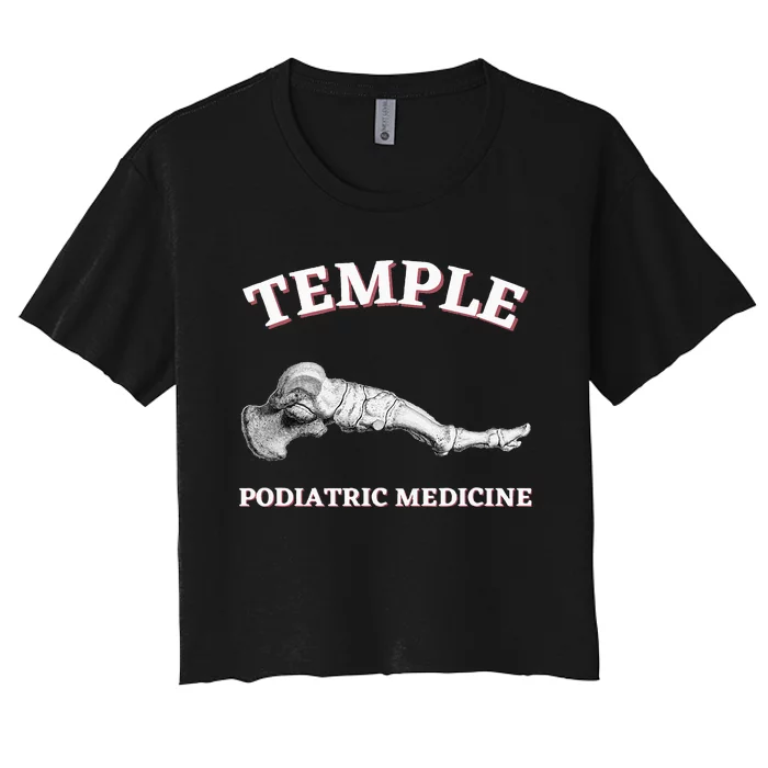 Wo Podiatry Podiatrist Podiatric Medicine Temple Women's Crop Top Tee