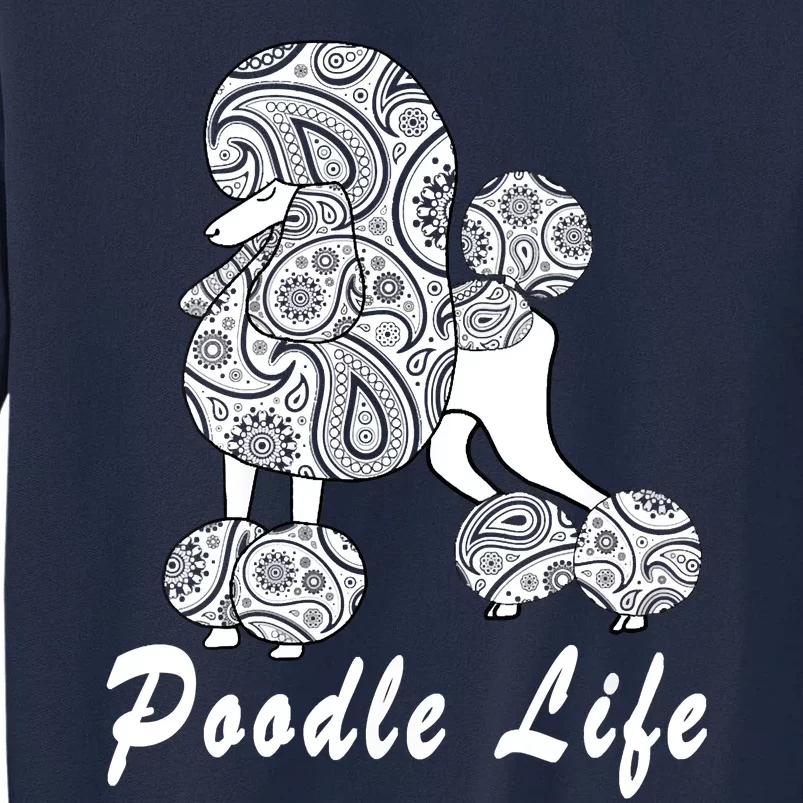 Women Paisley Poodle For Standard Poodle Lovers Tall Sweatshirt