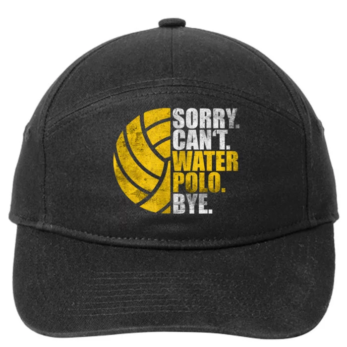 Water Polo Player Sorry Cant Waterpolo Bye 7-Panel Snapback Hat