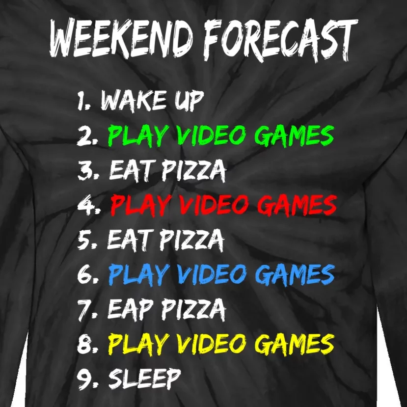 Weekend Porecast Play Video Games Game Lover Gift Tie-Dye Long Sleeve Shirt