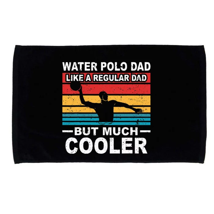 Water Polo Player Father Water Polo Sport Dad Microfiber Hand Towel