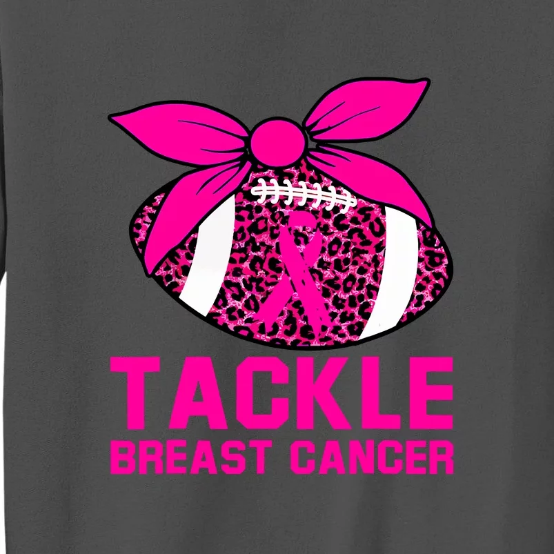 Woman Pink Ribbon Tackle Football For Breast Cancer Awareness Gift Tall Sweatshirt