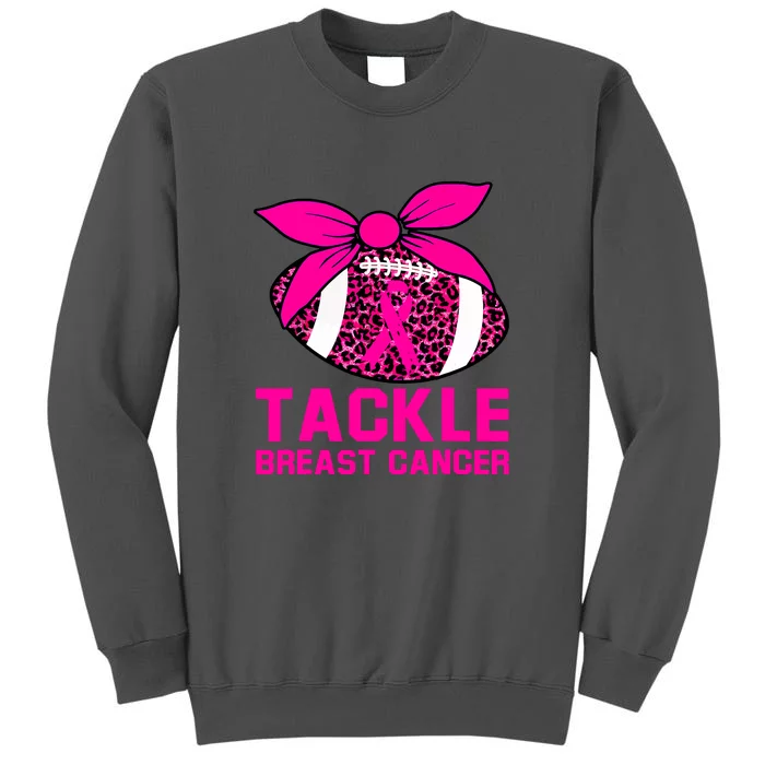 Woman Pink Ribbon Tackle Football For Breast Cancer Awareness Gift Tall Sweatshirt