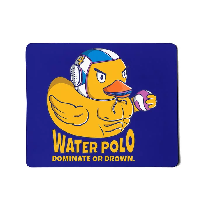 Water Polo Rubber Duck Dominate Or Drown On Mousepad