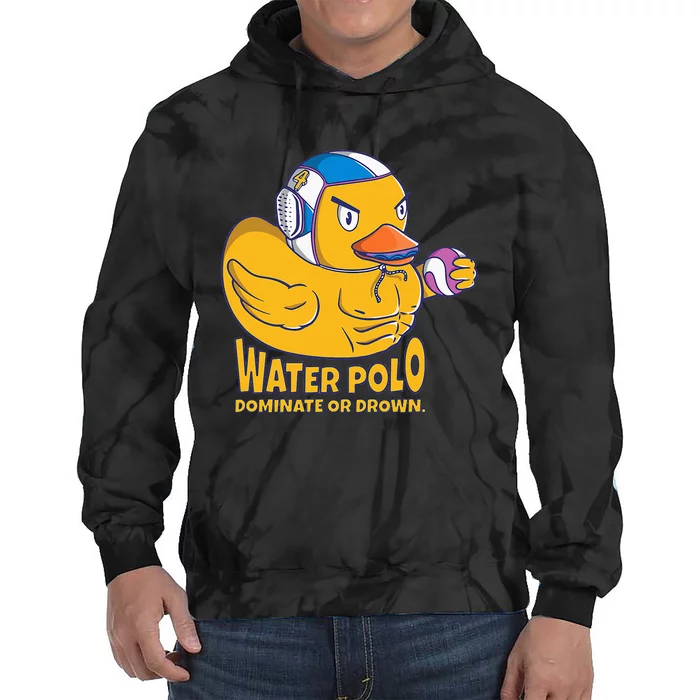 Water Polo Rubber Duck Dominate Or Drown On Tie Dye Hoodie