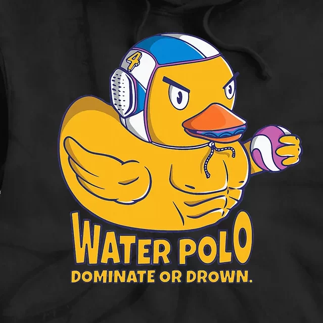 Water Polo Rubber Duck Dominate Or Drown On Tie Dye Hoodie