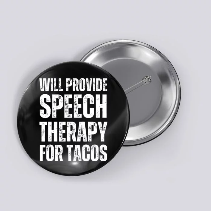 Will Provide Speech Therapy For Tacos Button