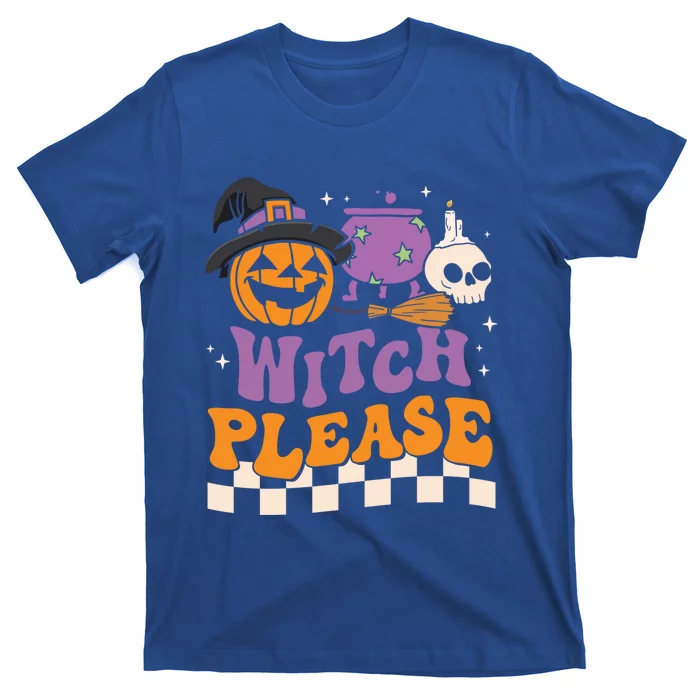 Witch Please Spooky Season Halloween Pumpkin Groovy Retro Gift T-Shirt