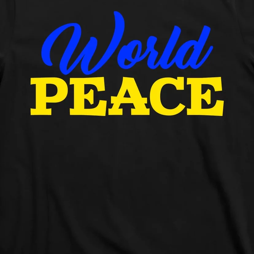 World Peace Support Ukraine T-Shirt