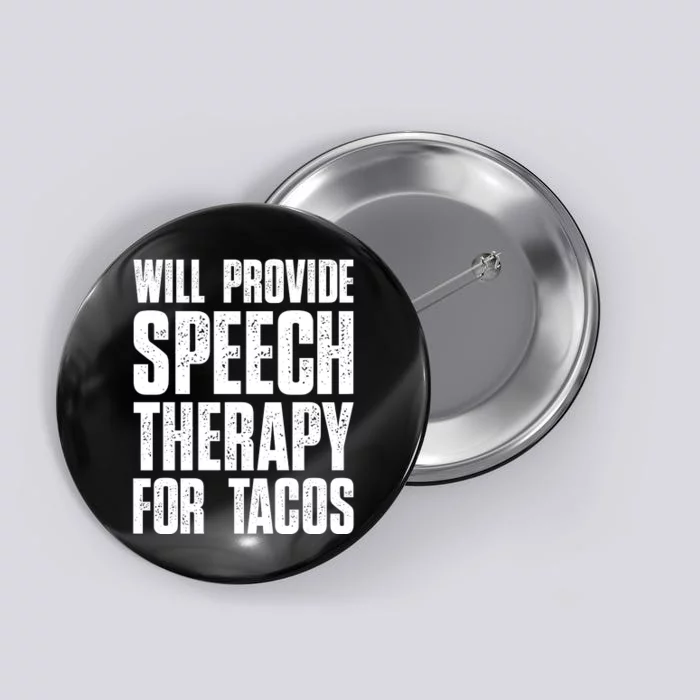 Will Provide Speech Therapy For Tacos Button