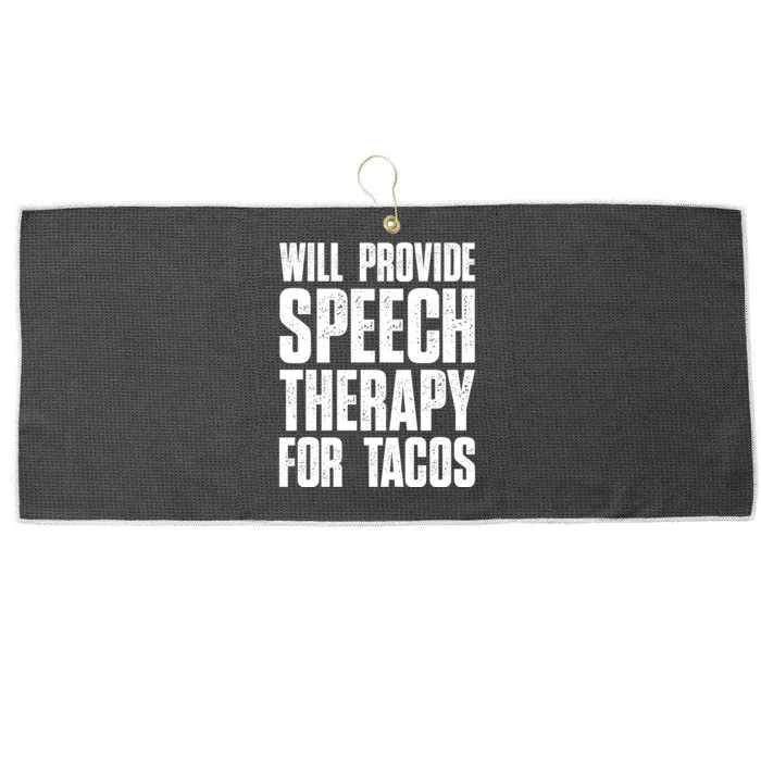 Will Provide Speech Therapy For Tacos Large Microfiber Waffle Golf Towel