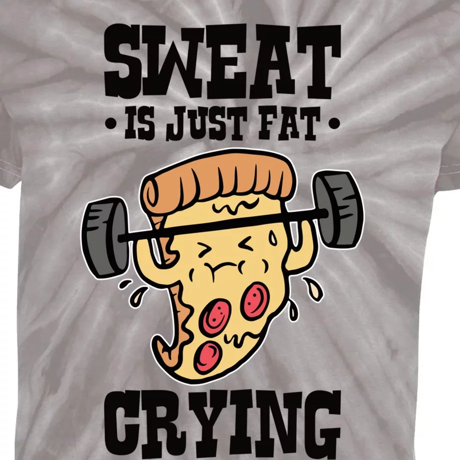 Workout Pizza Sweat Is Just Fat Crying Gift Kids Tie-Dye T-Shirt